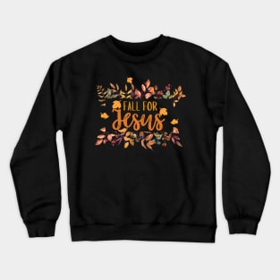 Fall for Jesus Crewneck Sweatshirt